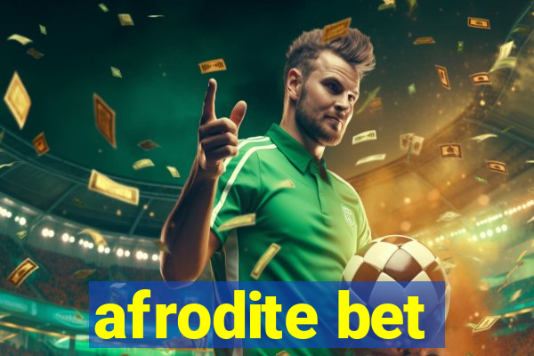 afrodite bet